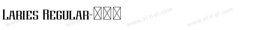 Laries Regular字体转换 Laries Regular字体转换